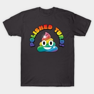 Polished Turd T-Shirt